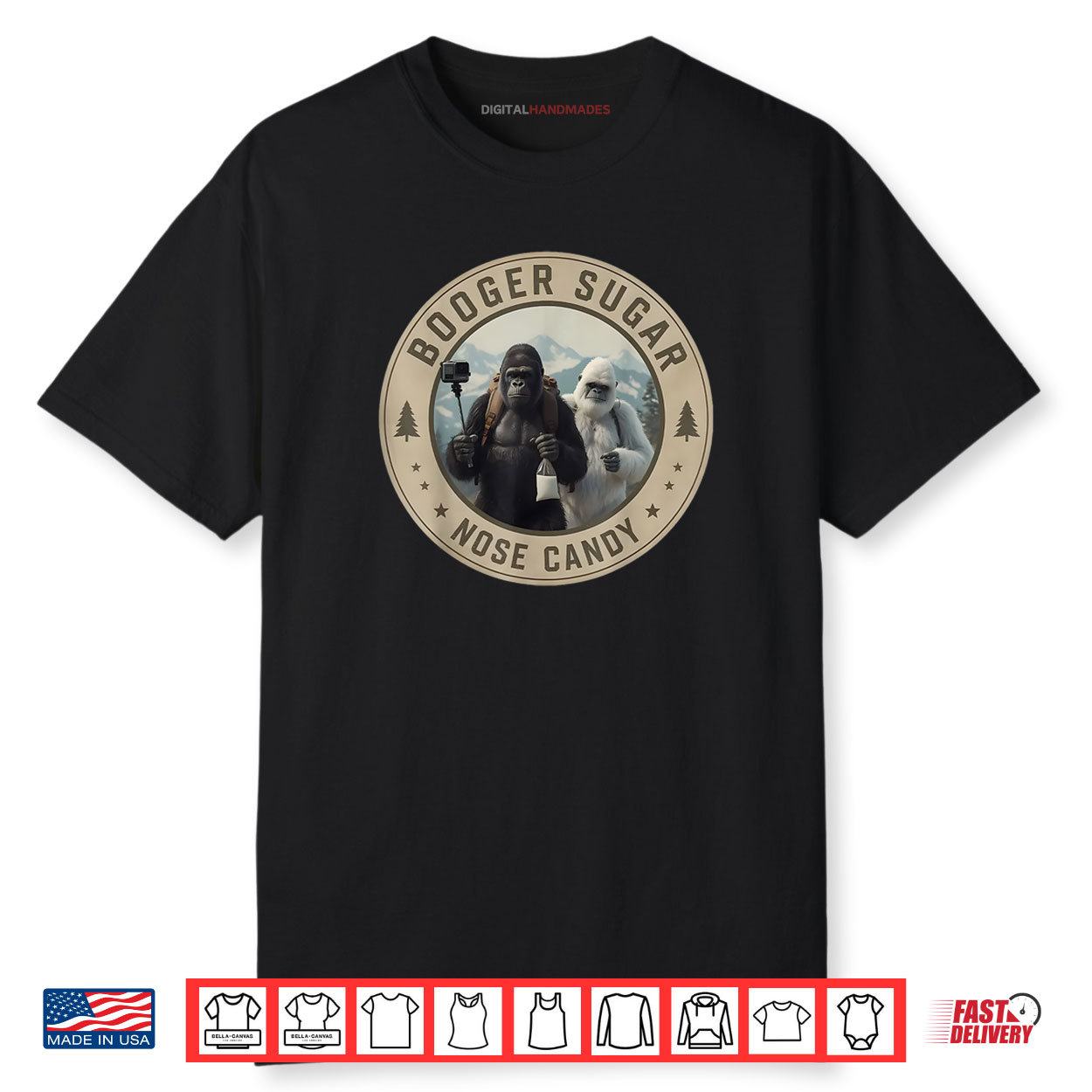 Booger Sugar Sasquatch Funny Yeti Nose Selfie Adult Shirt