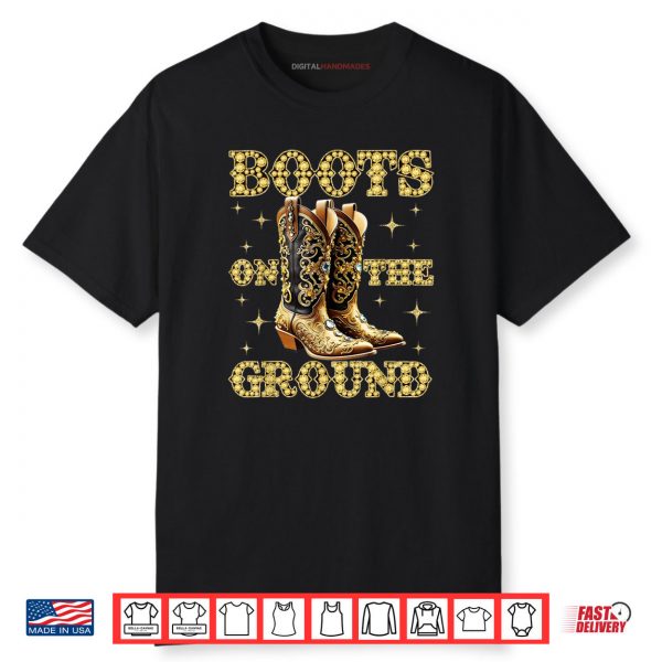 Boots On The Ground Black Cowgirl Western Where Them Fans At Shirt