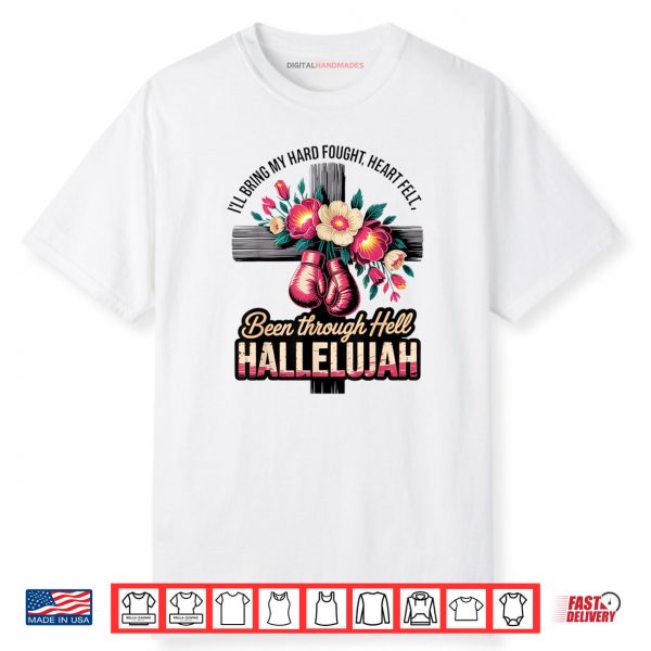 Brandon Hard Fought Hallelujah Praise Jesus Christian Shirt