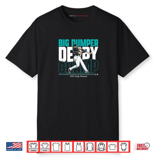 Cal Raleigh Big Dumper Derby Champ Seattle Baseball Shirt