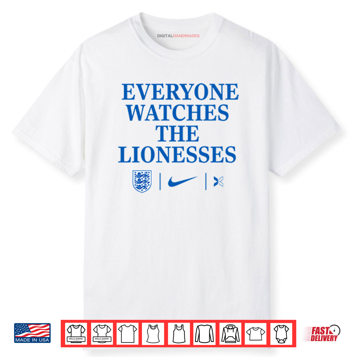 Everyone Watches The Lionesses Shirt
