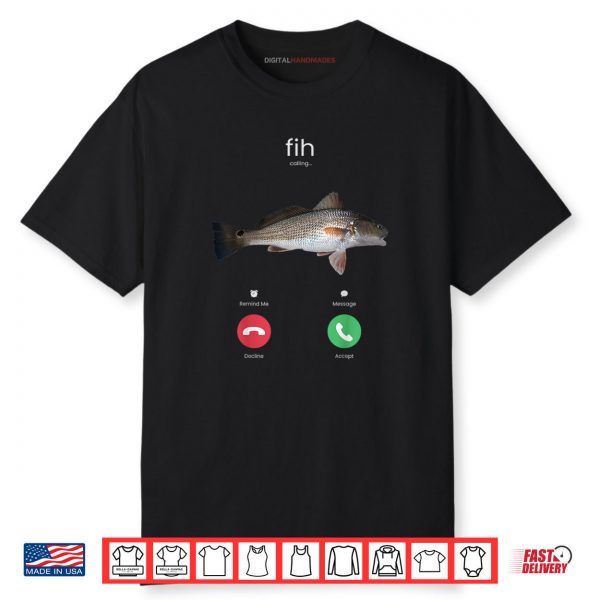Fih Calling Remind Me Message Decline Accept Phone Call Fish Shirt