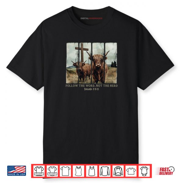 Follow The Word Not The Herd Christian Western Highland Cow Shirt