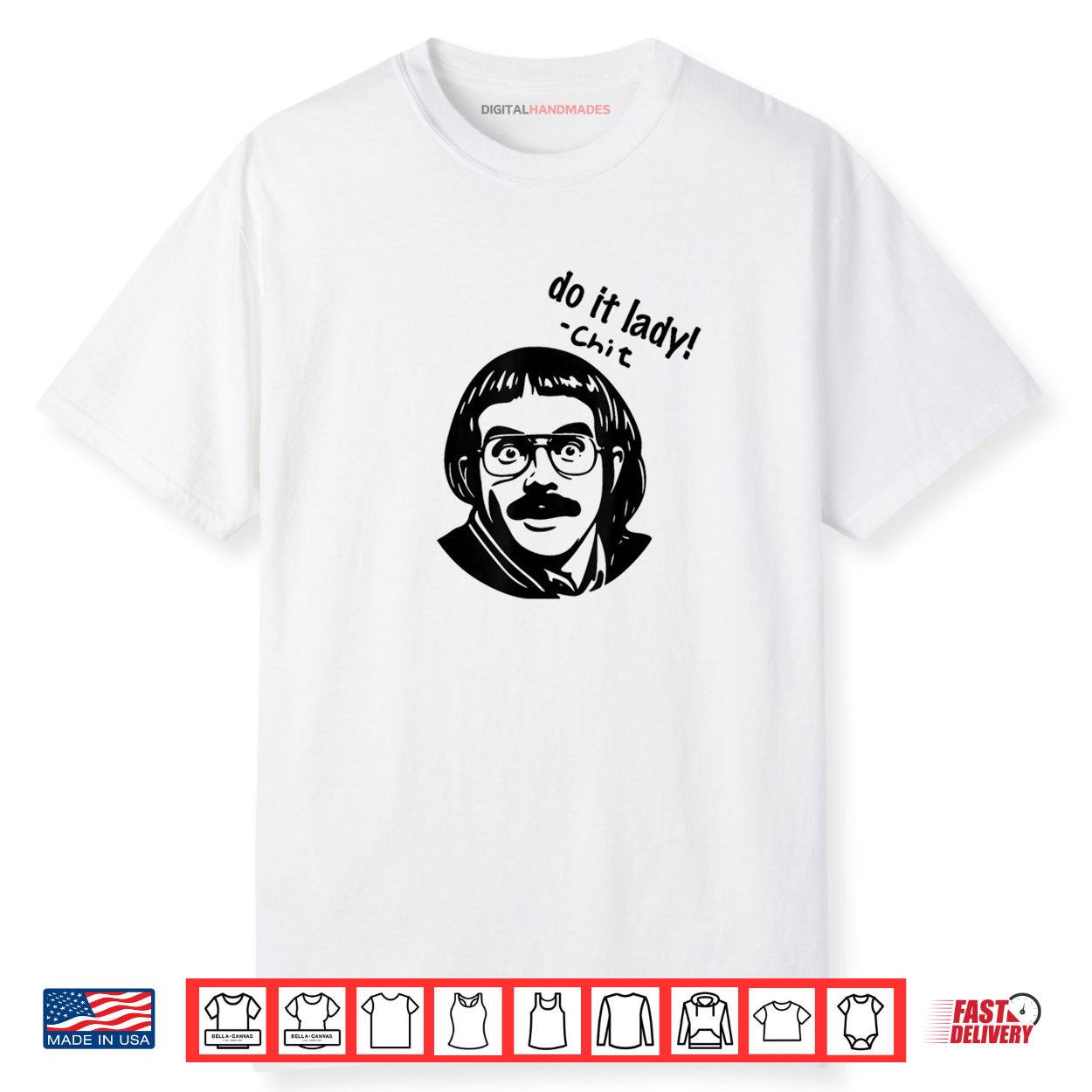 Funny Do it lady Funny Saying Shirt
