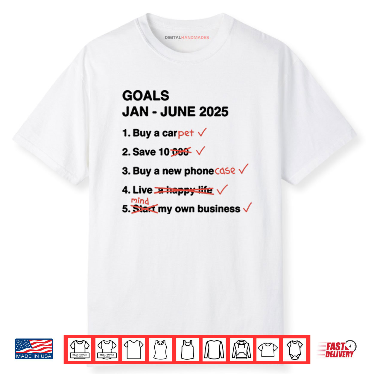 Goals Jan June 2025 Funny Shirt