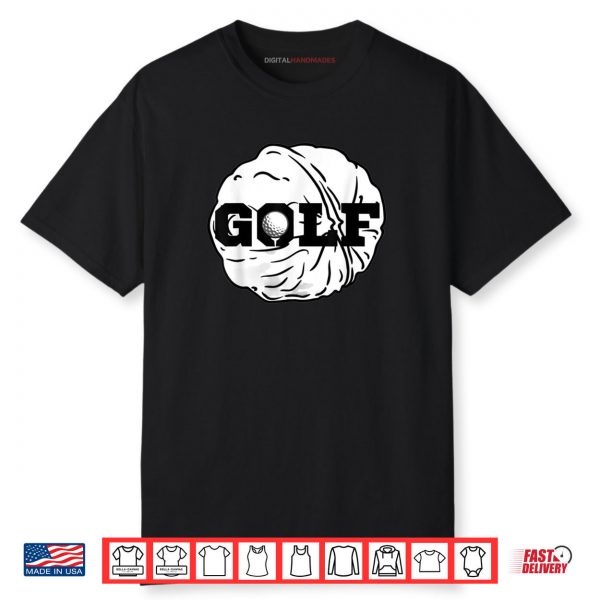 Golf Nut Shirt