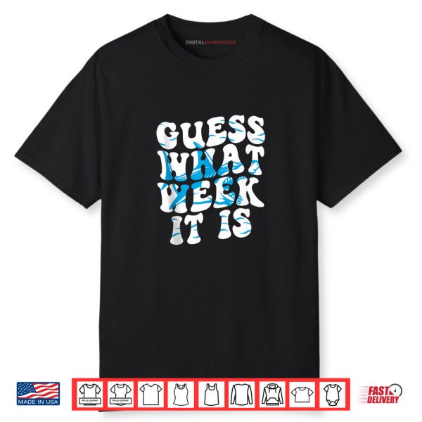 Guess What Week It Is Shark Lover 2025 Ocean Wildlife Shirt