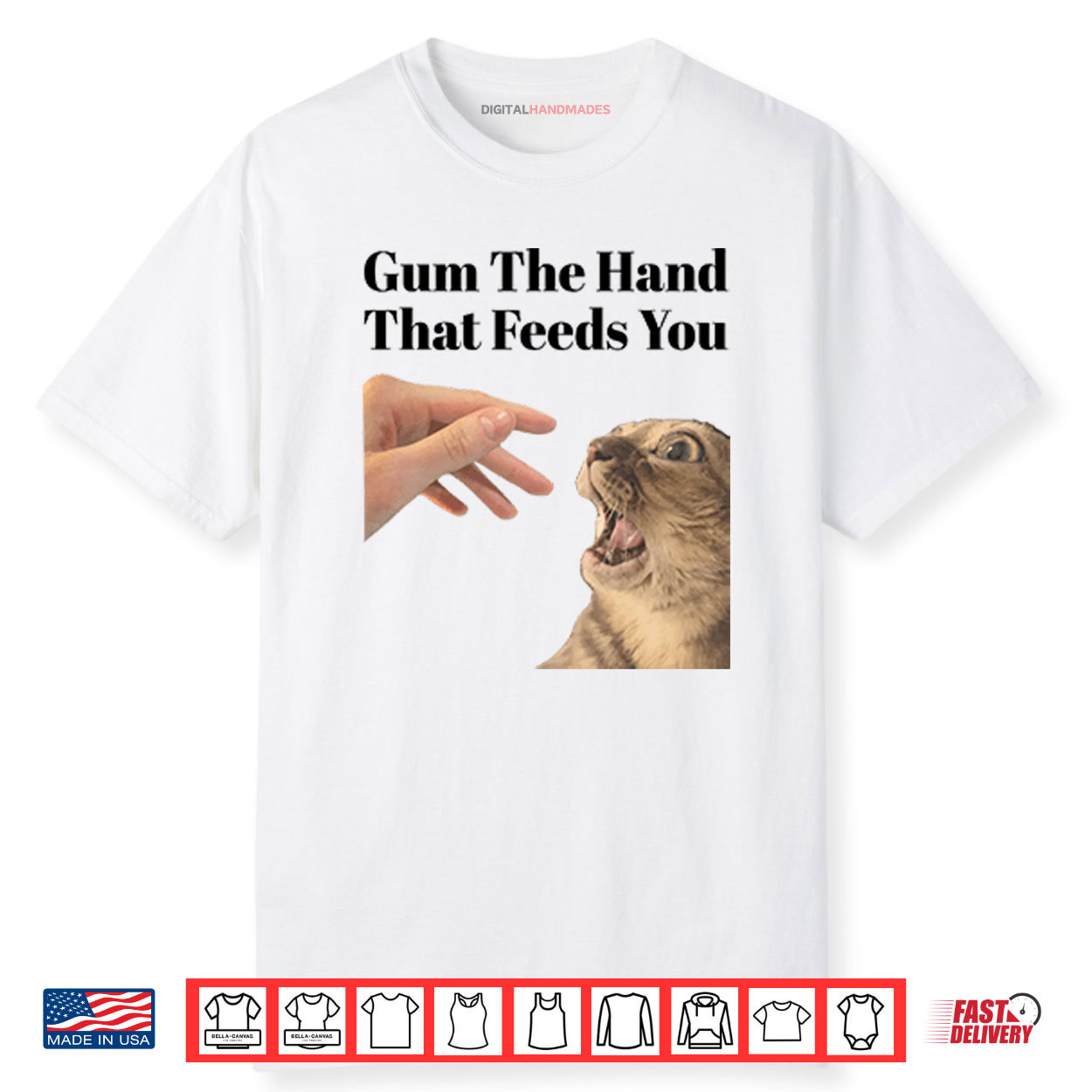 Gum The Hand That Feeds You Cat Shirt