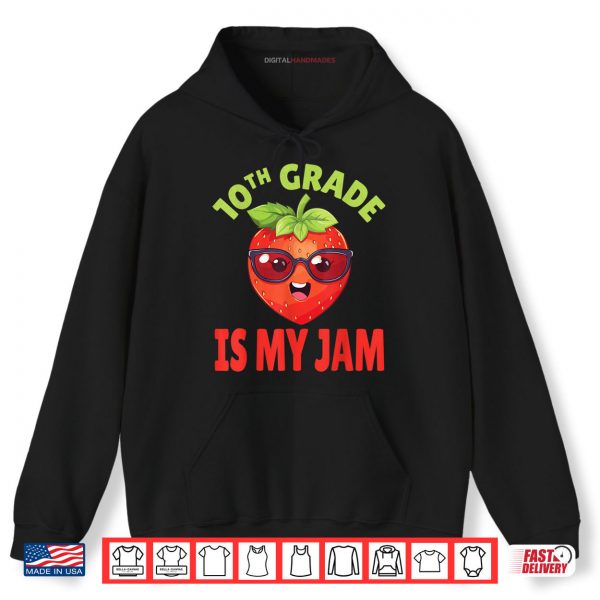 Hoodie 10th Grade Is My Jam Student Teacher Back To School Shirt digitalhandmades
