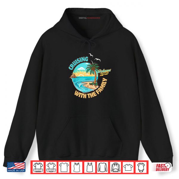 Hoodie CRUISING WITH THE FAMILY Group Matching Summer Vacation Shirt digitalhandmades.com
