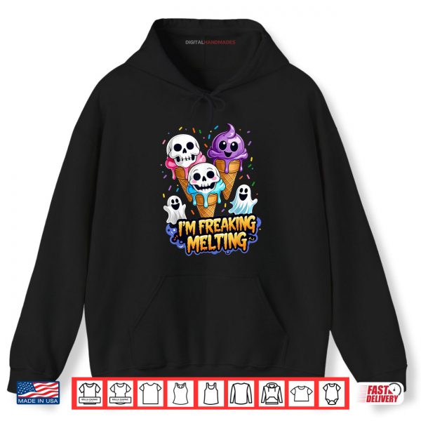 Hoodie Cute Im Freaking Melting Skull Ice Cream Halloween Shirt digitalhandmades.com