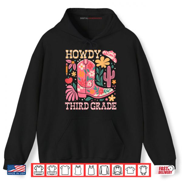 Howdy Third 3rd Grade Cowgirls Teacher Back To School Shirt 2 Hoodie Howdy Third 3rd Grade Cowgirls Teacher Back To School Shirt digitalhandmades