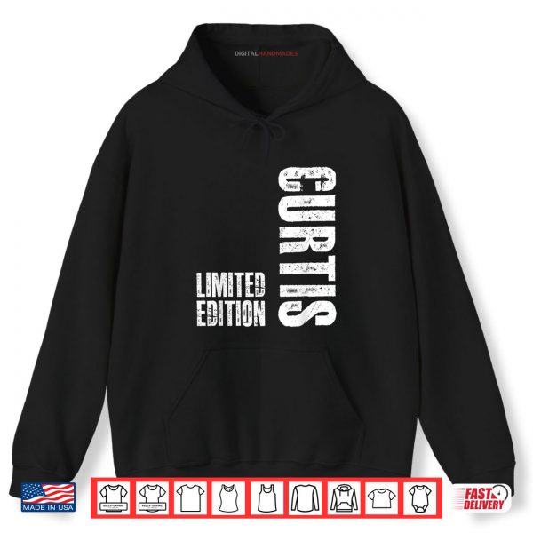 Hoodie Limited Edition Curtis Gifts Funny Curtis Shirt digitalhandmades