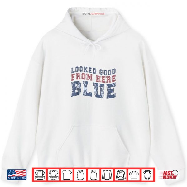 Looked Good From Here Blue Funny Baseball Mama Quote Shirt 2 Hoodie Looked Good From Here Blue Funny Baseball Mama Quote Shirt digitalhandmades