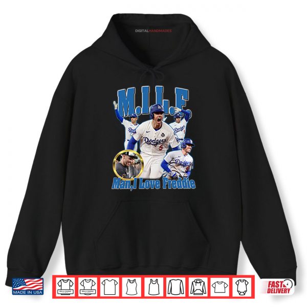 Hoodie MILF Man I Love Freddie Dodgers Shirt
