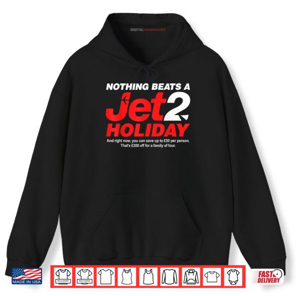 Hoodie Nothing Beats A Jet 2 Holiday Shirt