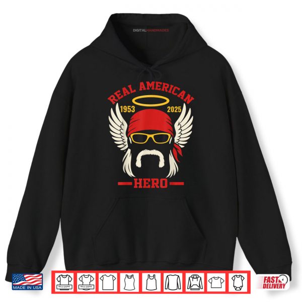 Real American Hero 1953 2025 Legend Hulkamania in Memory Shirt 2 Hoodie Real American Hero 1953 2025 Legend Hulkamania in Memory Shirt