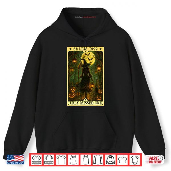 Hoodie Salem 1692 Halloween Witch They Missed One Tarot Card Women Shirt digitalhandmades