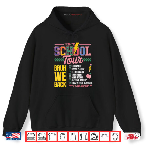 School Tour Bruh We Back Shirt 2 Hoodie School Tour Bruh We Back Shirt digitalhandmades.com