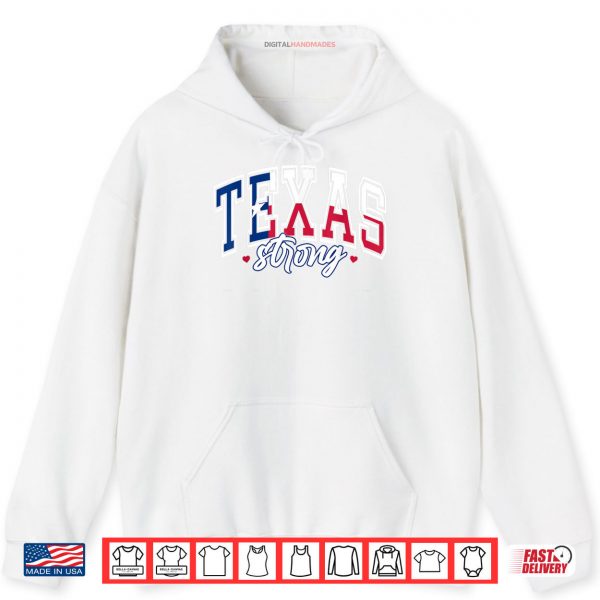 Hoodie Support Texas Strong Hill Country Strong Pray For Texas Shirt digitalhandmades