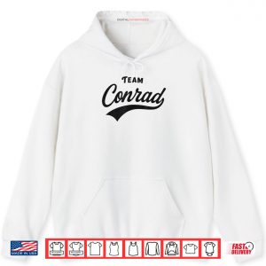 Team Conrad Forever Funny Tee Shirt Team Conrad Forever Funny Tee Shirt