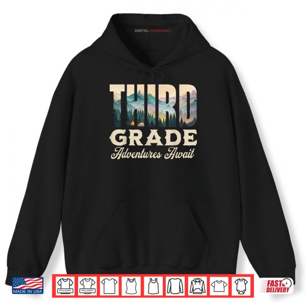 Hoodie Third Grade Adventures Await Back To School Teacher Shirt