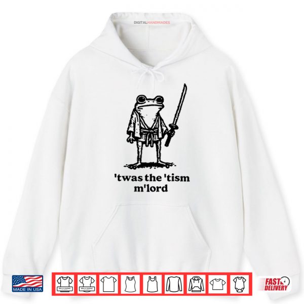 T’was The ‘Tism M’Lord Funny Medieval Knight Frog Shirt 2 Hoodie Twas The ‘Tism MLord Funny Medieval Knight Frog Shirt digitalhandmades