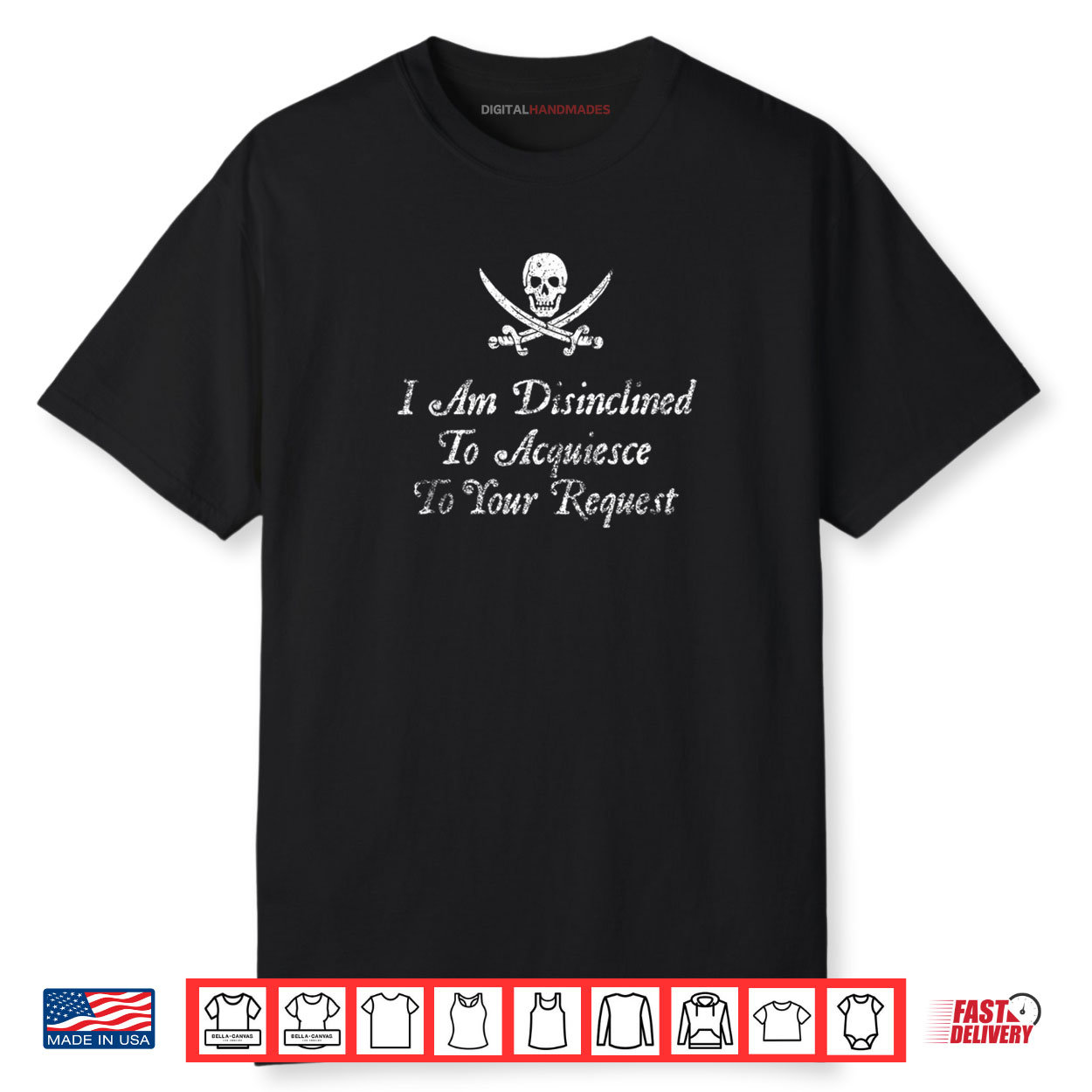 I Am Disinclined To Acquiesce To Your Request Pirate Aged Shirt I Am Disinclined To Acquiesce To Your Request Pirate Aged Shirt