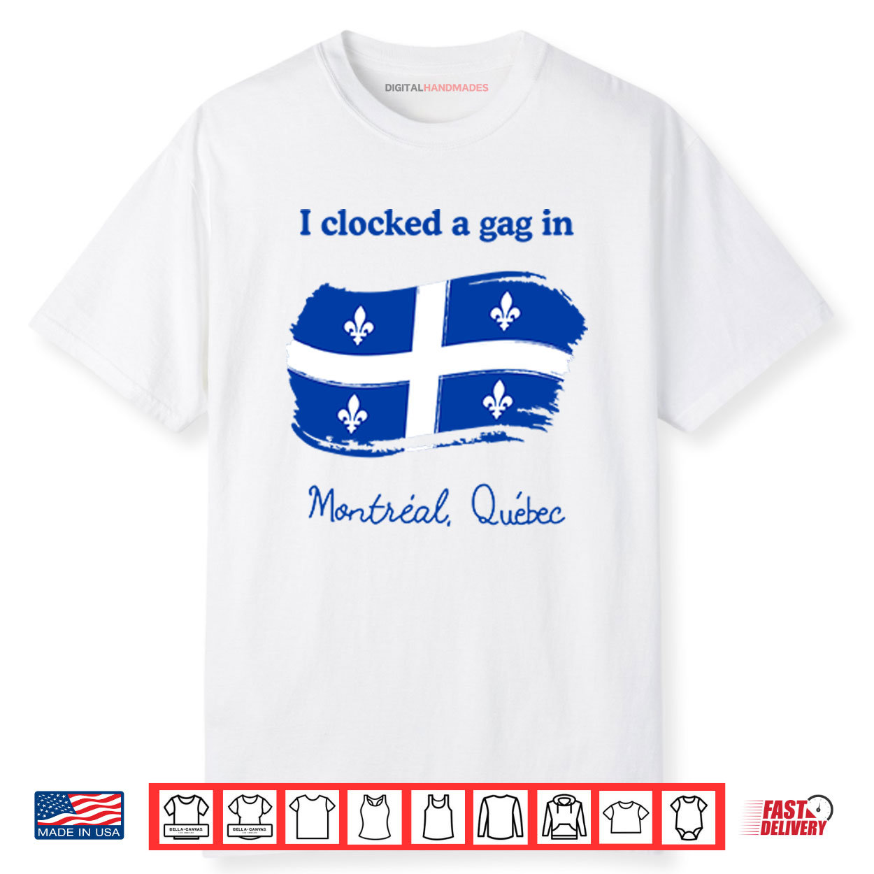 I Clocked A Gag In Montreal Quebec Shirt