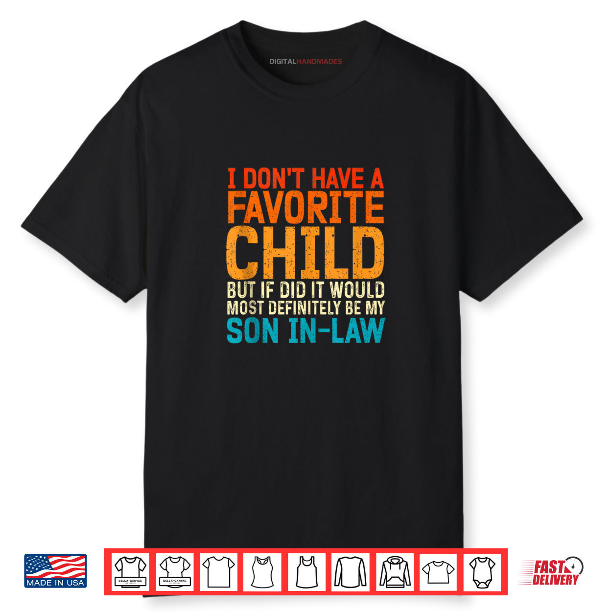 I Don’t Have A Favorite Child Son In Law Shirt I Don’t Have A Favorite Child Son In Law Shirt