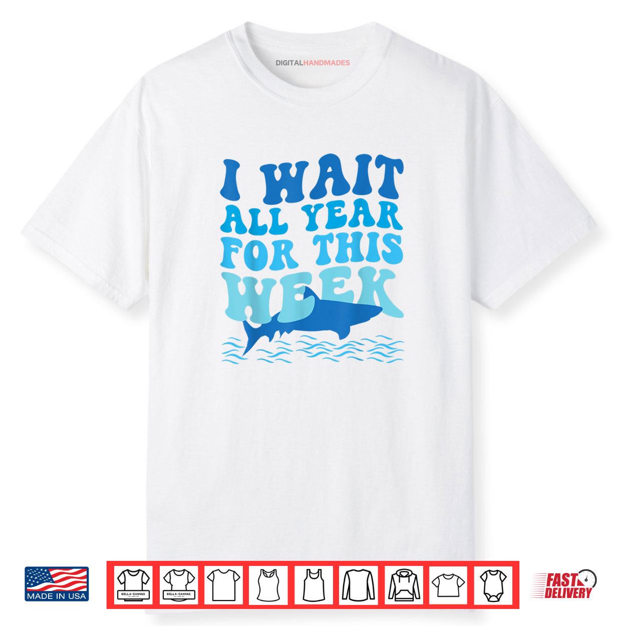 I Wait All Year For This Week Funny Shark Lover 2025 Ocean Shirt