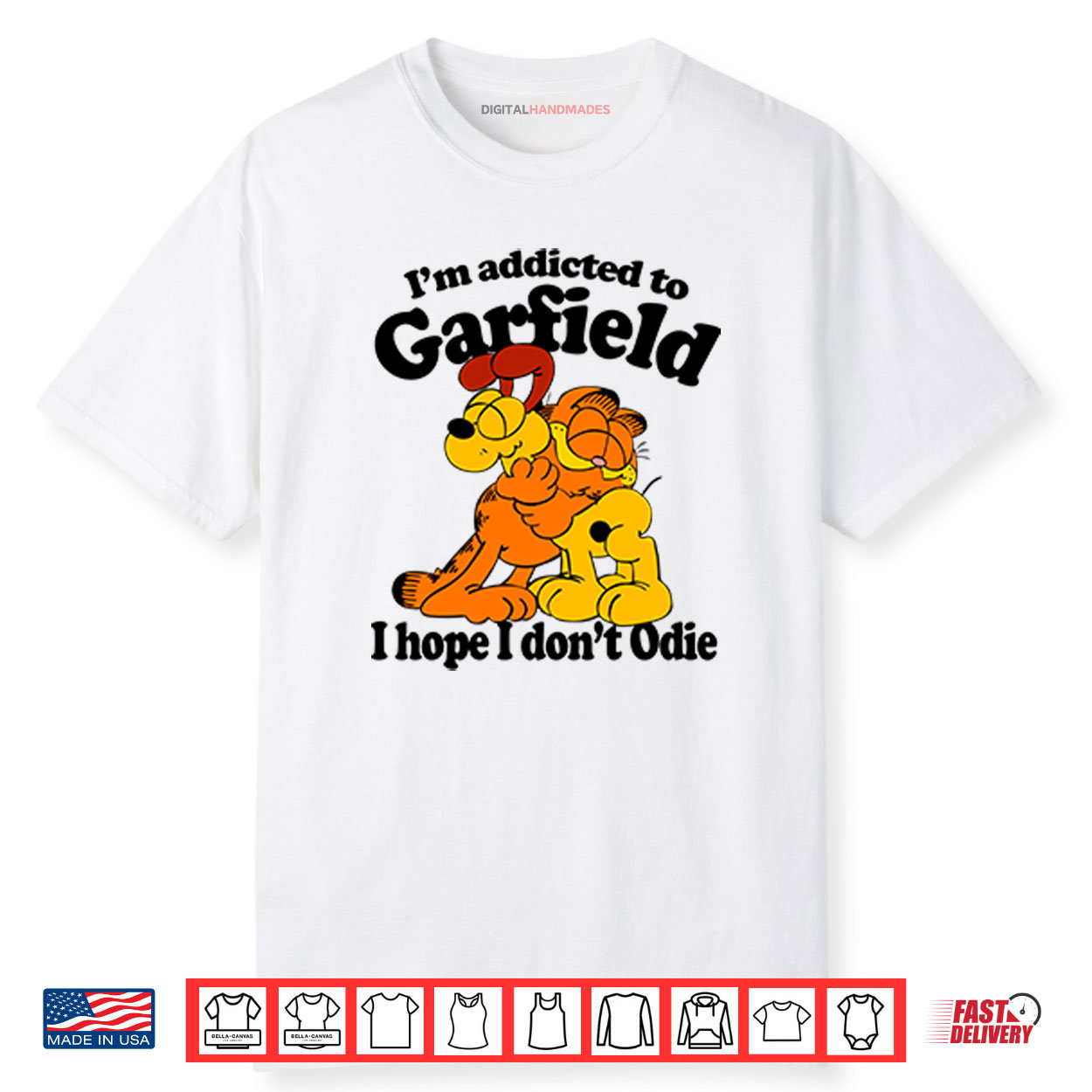 I’m Addicted To Garfield I Hope I Don’t Odie Shirt