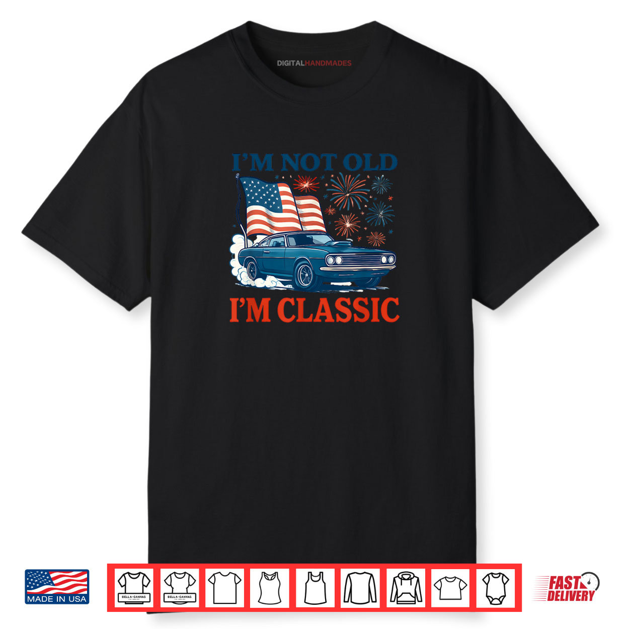 I’m Not Old I’m Classic Vintage Car Style With Timeless Shirt