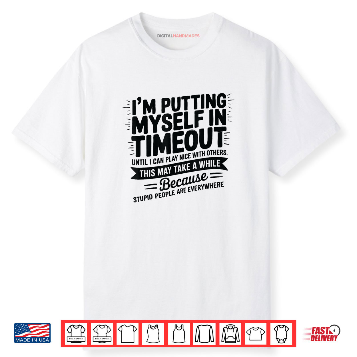 I’m Putting Myself In Timeout Until I Can Play Nice Shirt I’m Putting Myself In Timeout Until I Can Play Nice Shirt