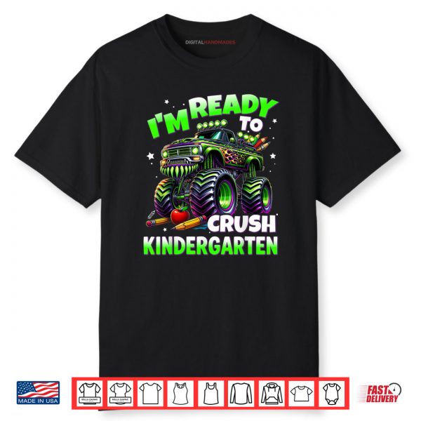 I’m Ready To Crush Kindergarten Monster Truck Boys Shirt