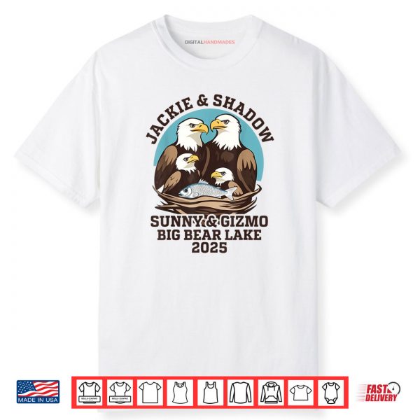 Jackie And Shadow Sunny And Gizmo Big Bear Lake 2025 Shirt
