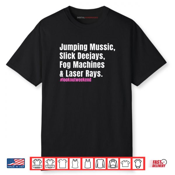 Jumping Music Slick Deejays Fog Machines And Laser Rays Shirt