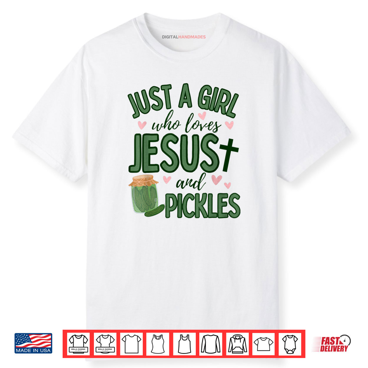 Just A Girl Who Loves Jesus And Pickles Christian Pickles Shirt