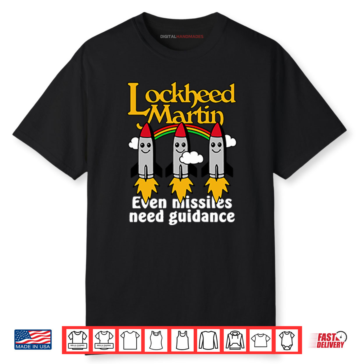 Lockheed Martin Even Missiles Need Guidance Shirt