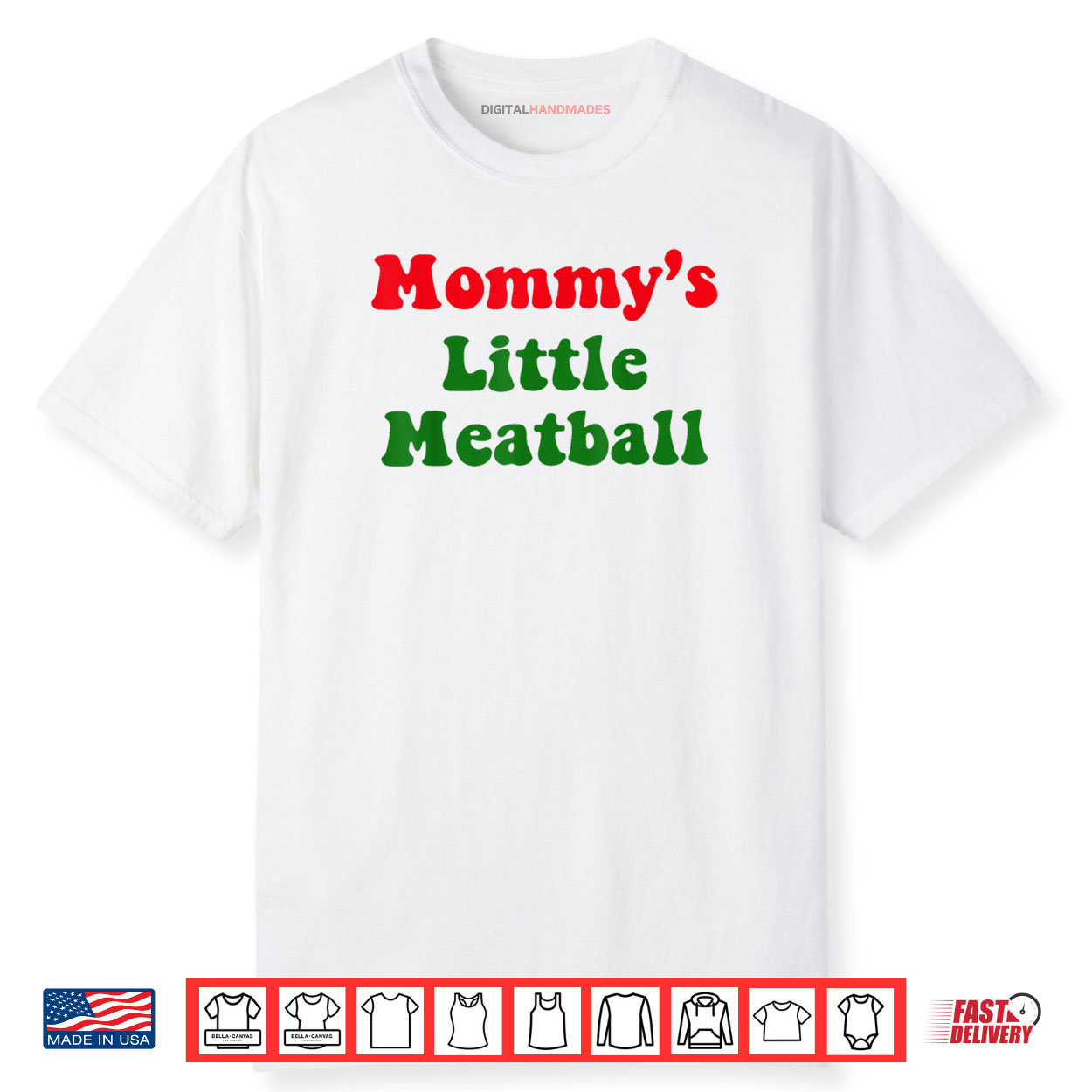 Mommy’s Little Meatball Shirt Mommy’s Little Meatball Shirt