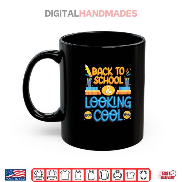 Back To School Looking Cool Shirt 3 Mug Back To School Looking Cool Shirt
