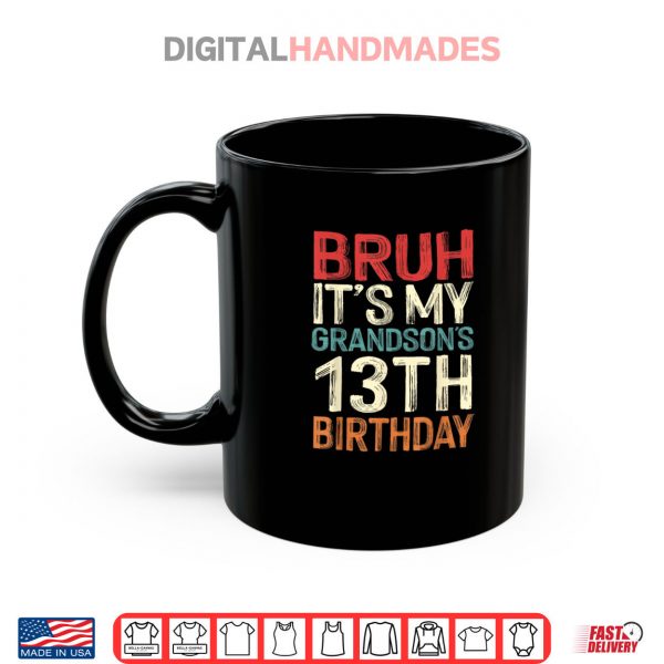 Bruh It's My Grandson's 13th Birthday 13 Years Old Retro Shirt 3 Mug Bruh Its My Grandsons 13th Birthday 13 Years Old Retro Shirt digitalhandmades.com