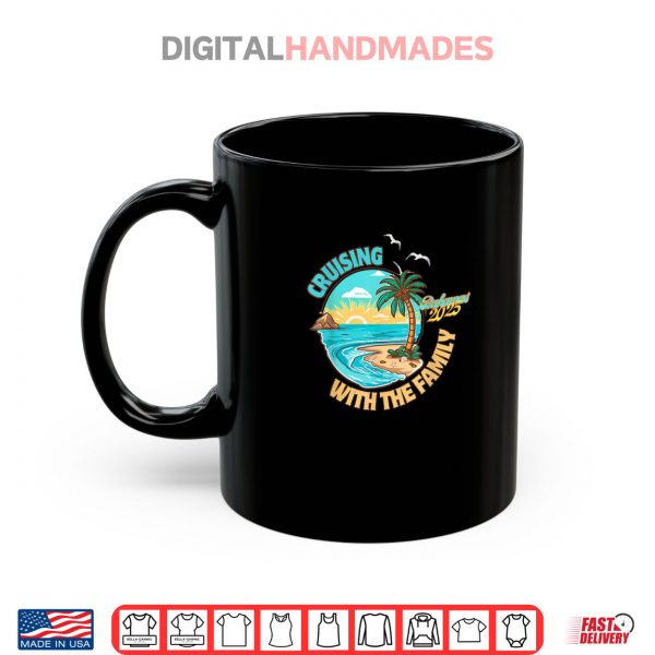 Mug CRUISING WITH THE FAMILY Group Matching Summer Vacation Shirt digitalhandmades.com