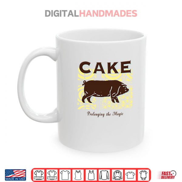 Mug Cake Prolonging The Magic Shirt digitalhandmades