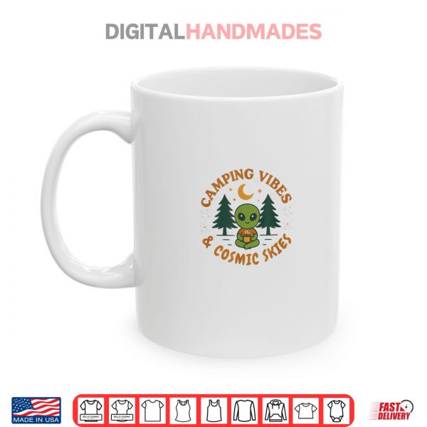Mug Camping Vibes Cosmic Skies Alien Coffee Shirt digitalhandmades
