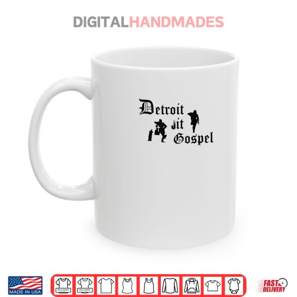 Mug Detroit Jit Gospel Shirt digitalhandmades