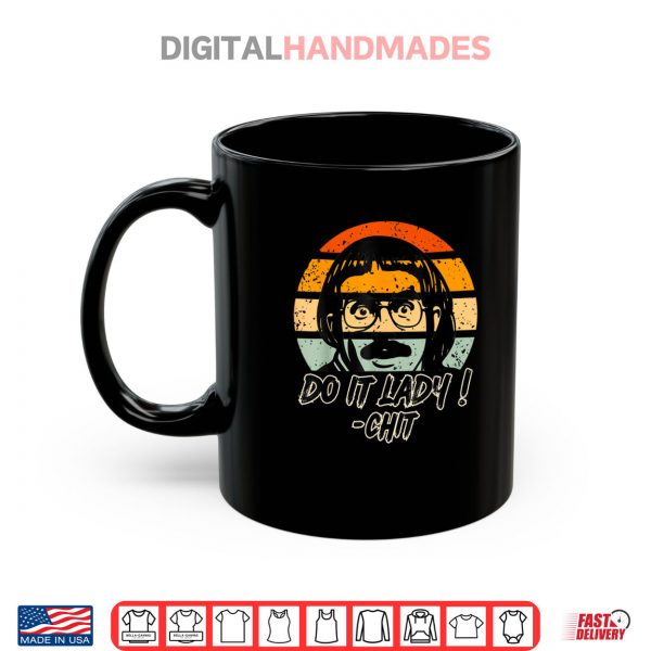 Mug Do it lady Chit Shirt digitalhandmades