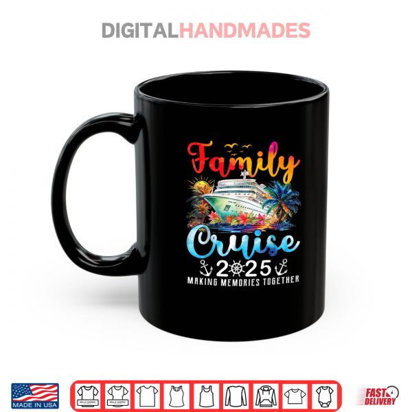 Mug Family Cruise 2025 Vacation Trip Family Matching Cruise Ship Shirt digitalhandmades.com