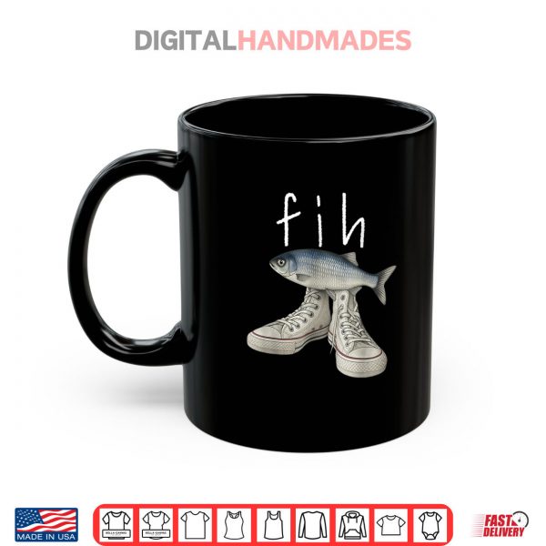 Mug Fih Shoes Fish Funny Misspelled Fish Meme Fih Calling Humor Shirt digitalhandmades