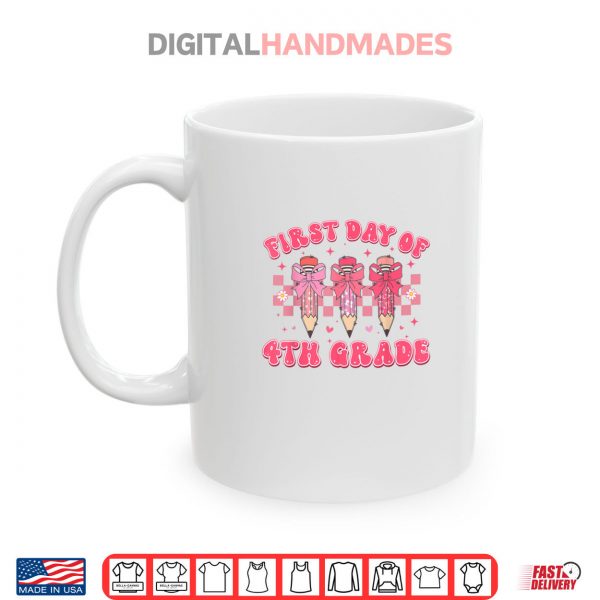 Mug First Day Of 4th Grade Coquette Back To School Girls Kids Shirt digitalhandmades